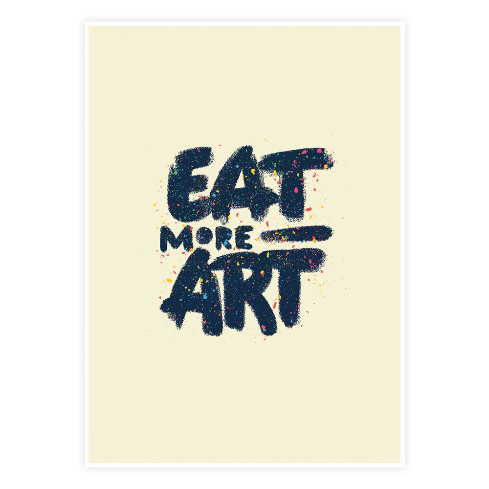 Eat More Art Plakat