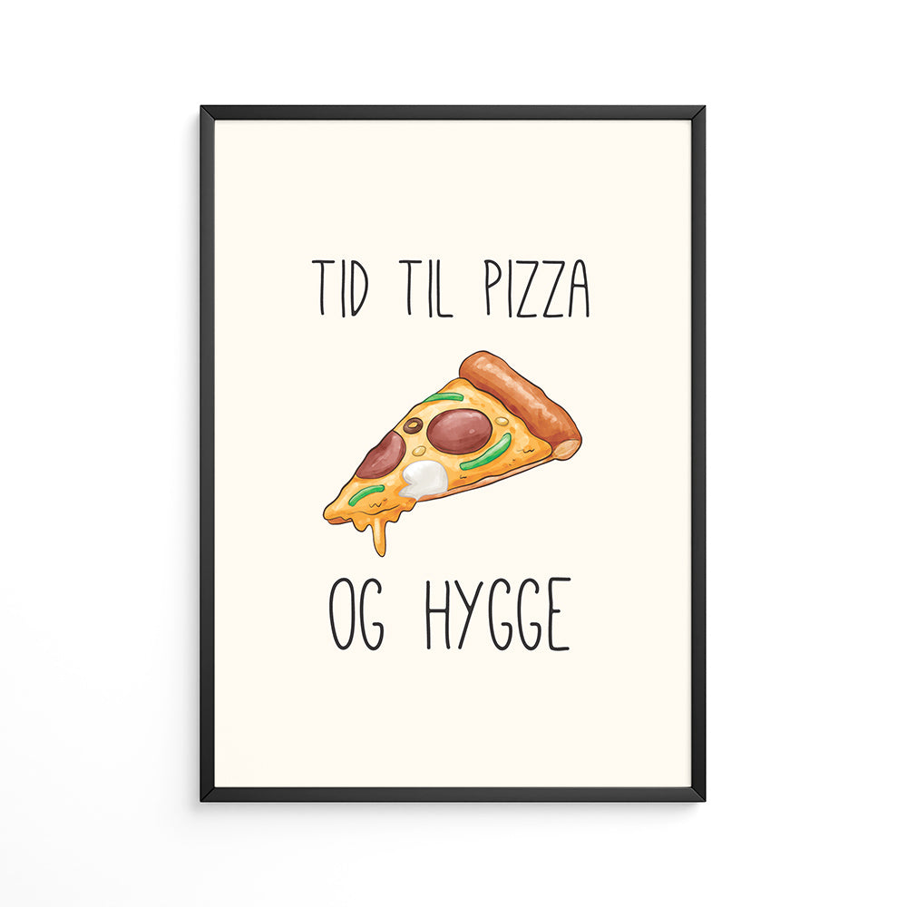 Tid Til Pizza & Hygge Plakat